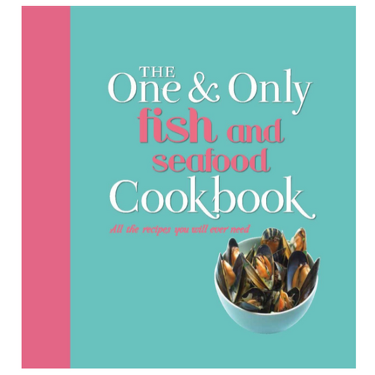 The One And Only Fish And Seafood Cookbook