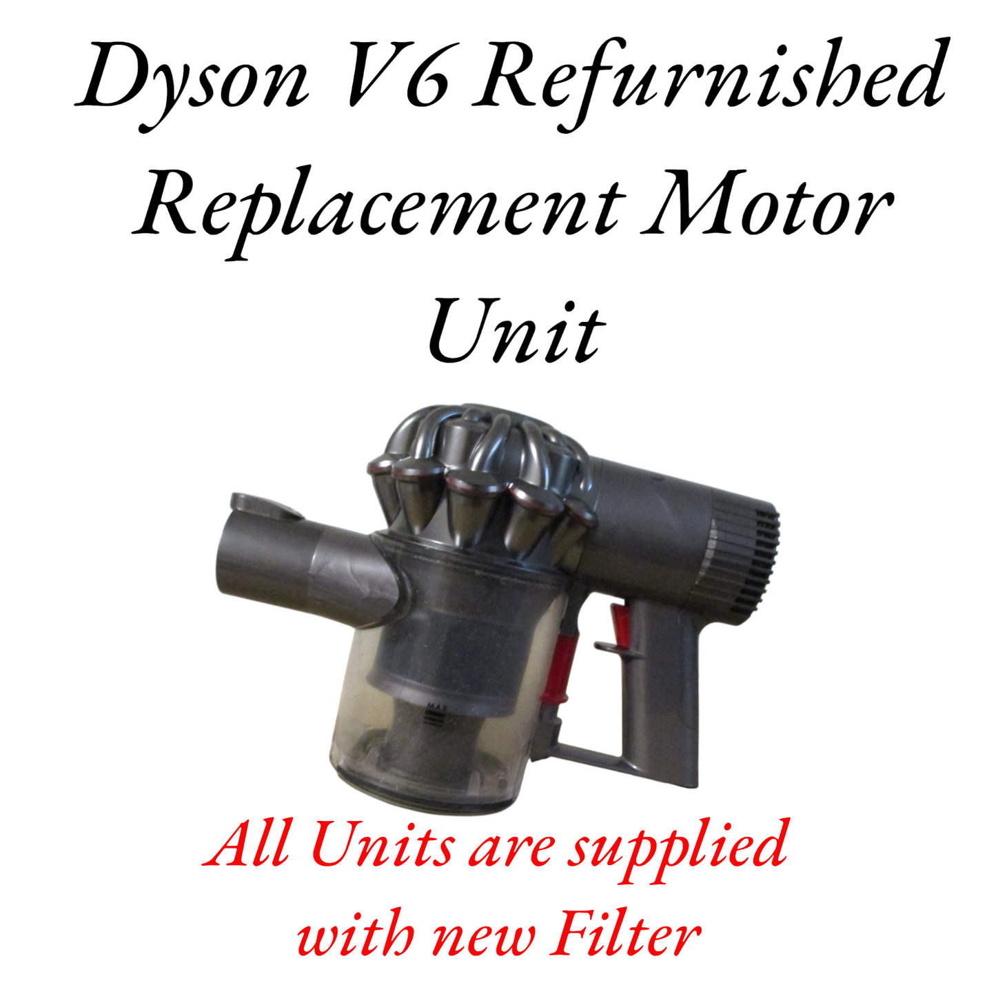 Dyson V6 Replacement Refurbished Motor Unit