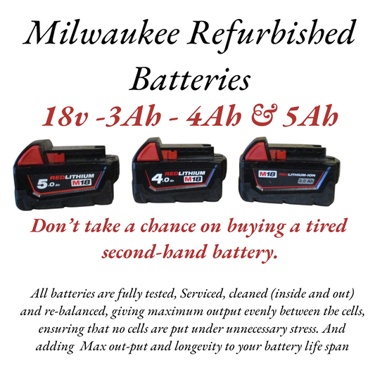 Milwaukee Reconditioned Batteries 3Ah - 4Ah - 5Ah - 6Ah & 8Ah